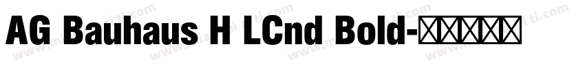 AG Bauhaus H LCnd Bold字体转换